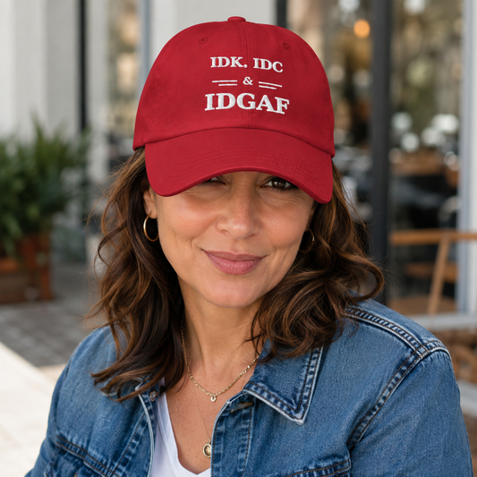 IDK, IDC & IDGAF Embroidered Cap